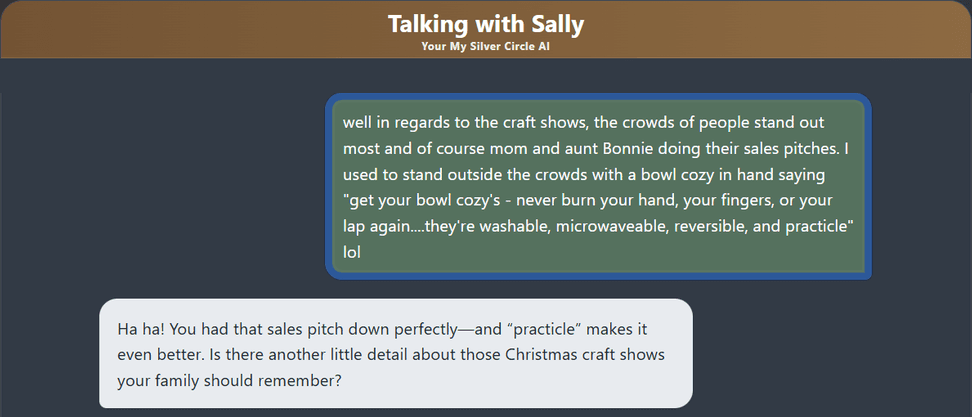 A real My Silver Circle Chat about Hometown Crafts where Sally responds to Tami’s humor and asks for another detail worth remembering.